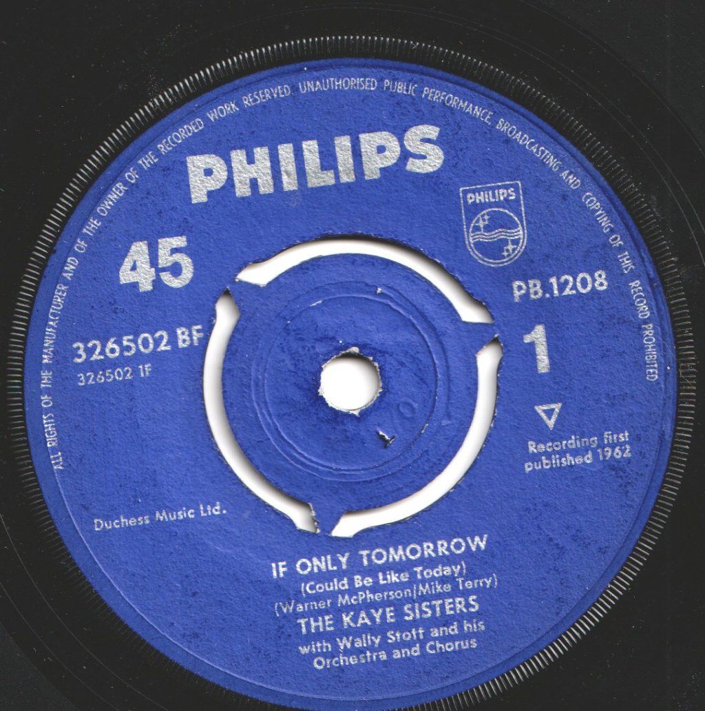 Kaye Sisters - If Only Tomorrow (Could Be Like Today) - 7 Inch