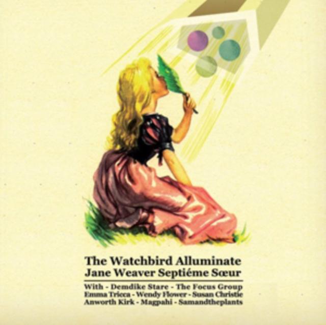 Jane Weaver - Watchbird Alluminate - Cd