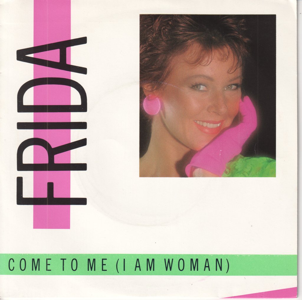Frida - Come To Me (I Am Woman) - 7 Inch