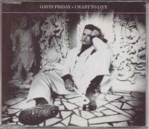 Gavin Friday - I Want To Live - Cd