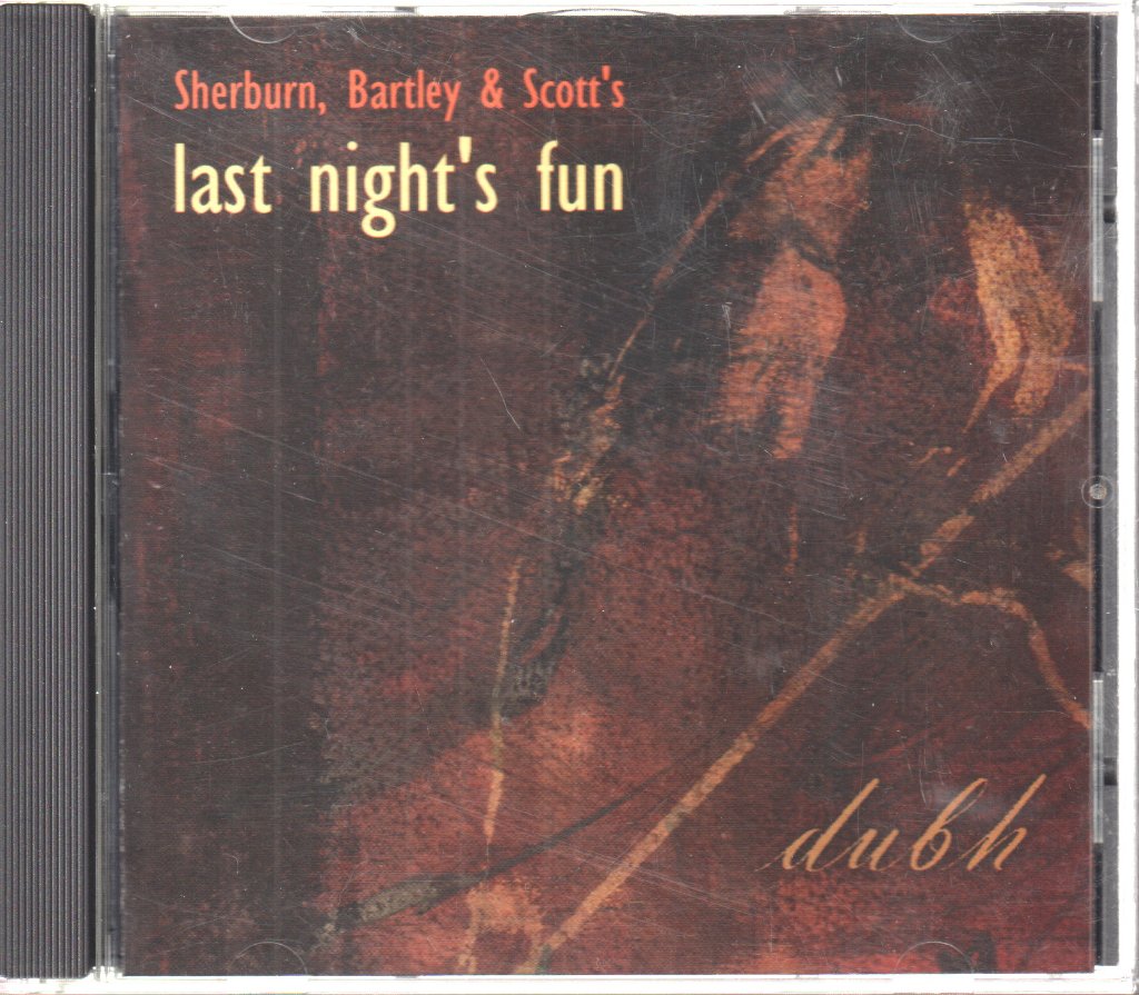 Sherburn, Bartley & Scott's Last Night's Fun - Dubh - Cd