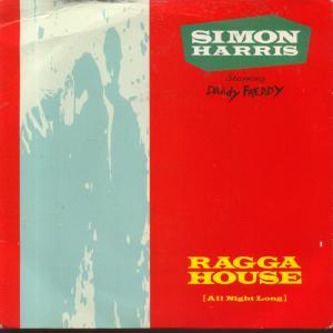 Simon Harris Starring Daddy Freddy - Ragga House - 7 Inch