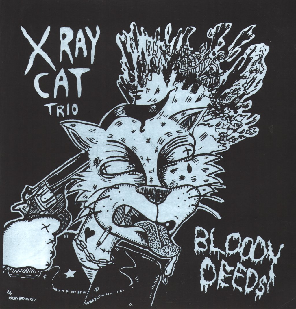 X Ray Cat Trio - Bloody Deeds - 12 Inch