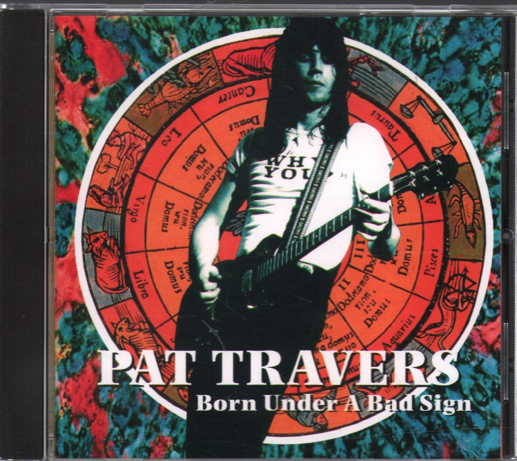 Pat Travers - Born Under A Bad Sign - Cd