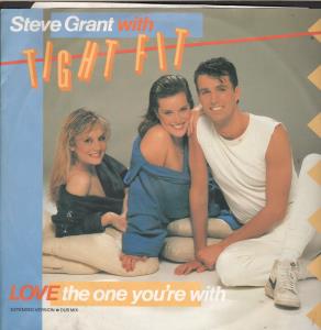 Steve Grant With Tight Fit - Love The One You're With - 12 Inch