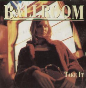 Ballroom (Indie) - Take It - Cd