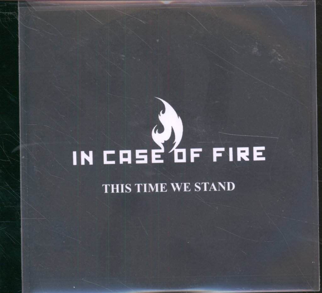 In Case Of Fire - This Time We Stand - Cdr