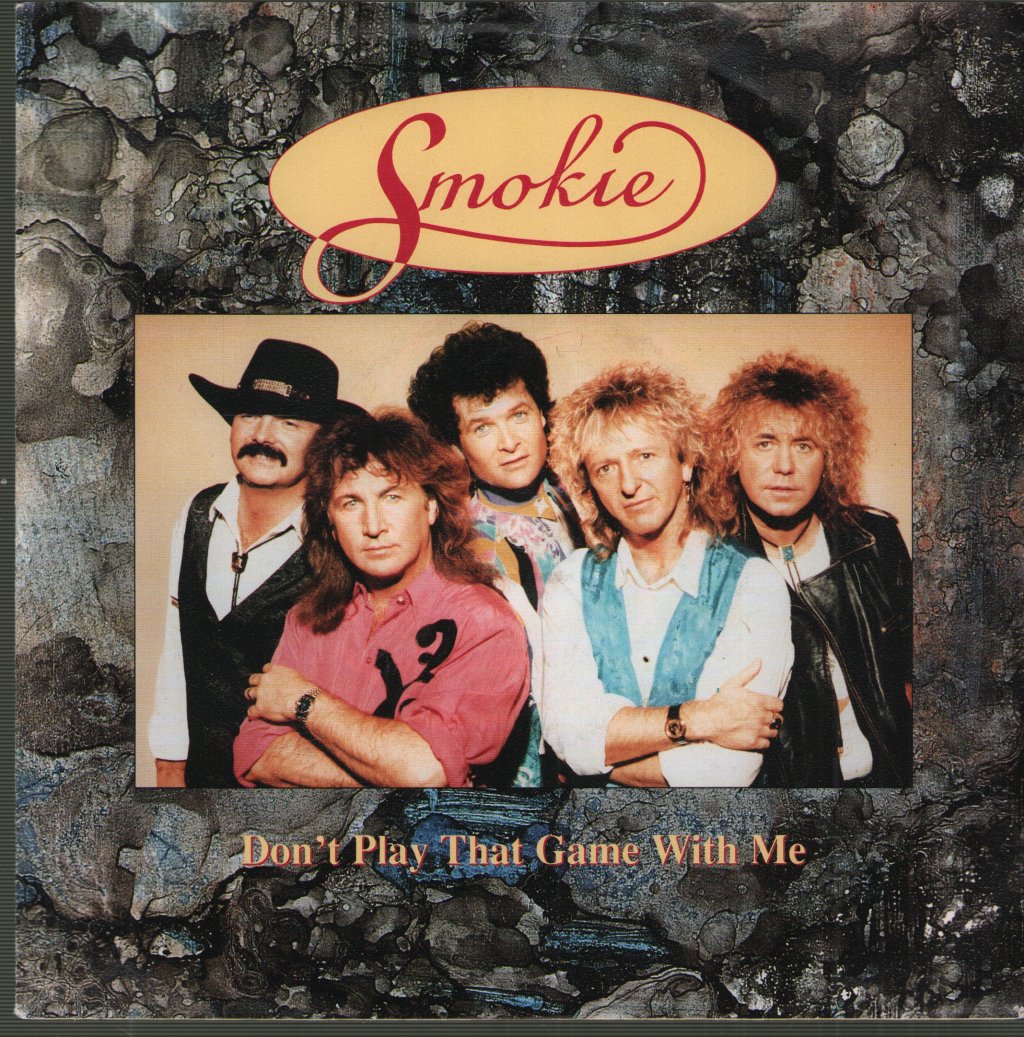 Smokie - Don't Play That Game With Me - 7 Inch