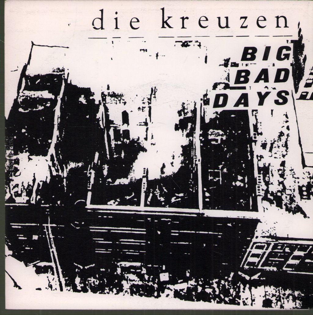 Die Kreuzen - Big Bad Days - 7 Inch