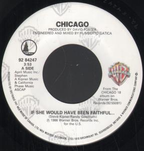 Chicago - If She Would Have Been Faithful - 7 Inch