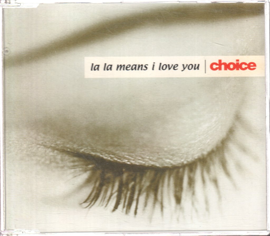 Choice (90'S Band) - La La Means I Love You - Cd