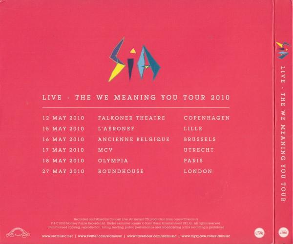 Sia - Live - The We Meaning You Tour 2010 : Live At The Roundhouse - 27.05.2010 - Cdr