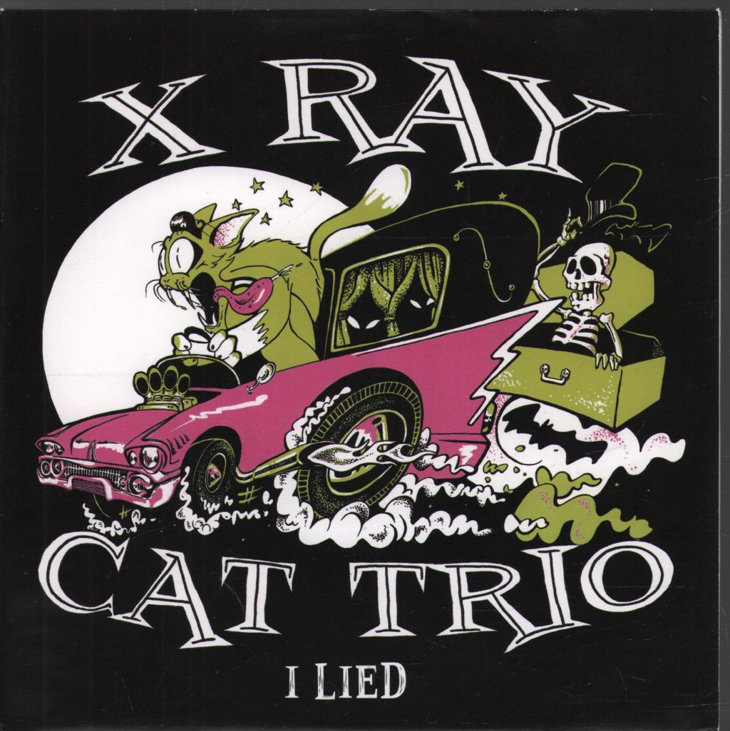 X Ray Cat Trio - I Lied - 7 Inch