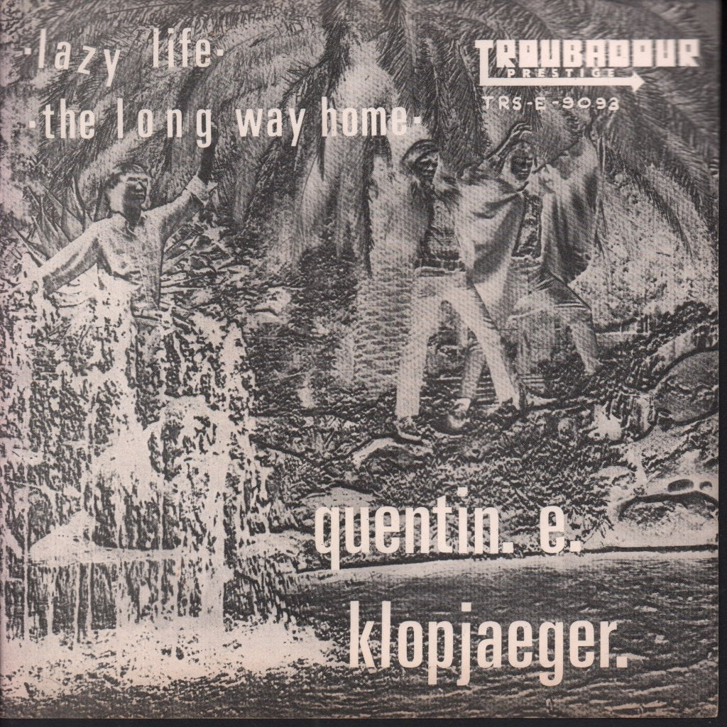 Quentin E. Klopjaeger With The Gonks - Lazy Life - 7 Inch