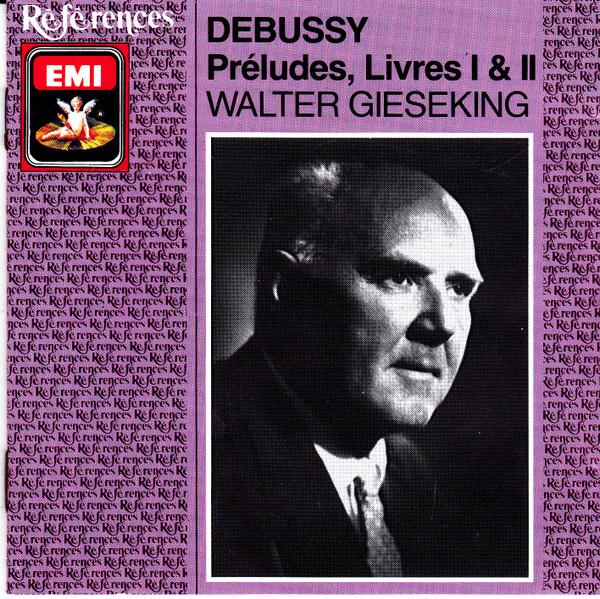 Walter Gieseking - Debussy - Préludes, Livres I & II - Cd