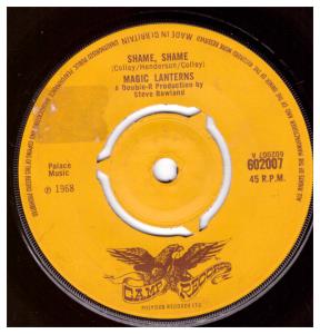 Magic Lanterns - Shame Shame - 7 Inch