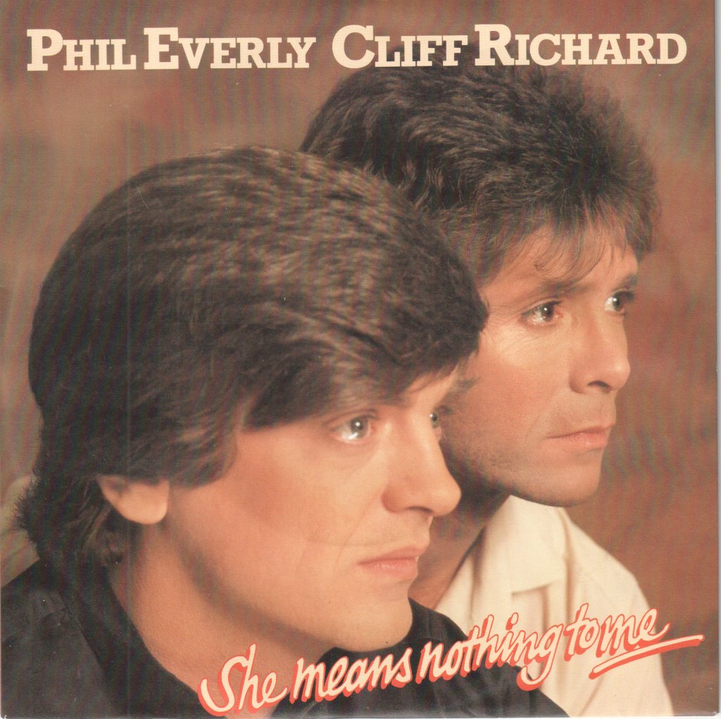 Phil Everly And Cliff Richard - She Means Nothing To Me - 7 Inch