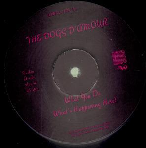 Dogs D'amour - What You Do - 12 Inch