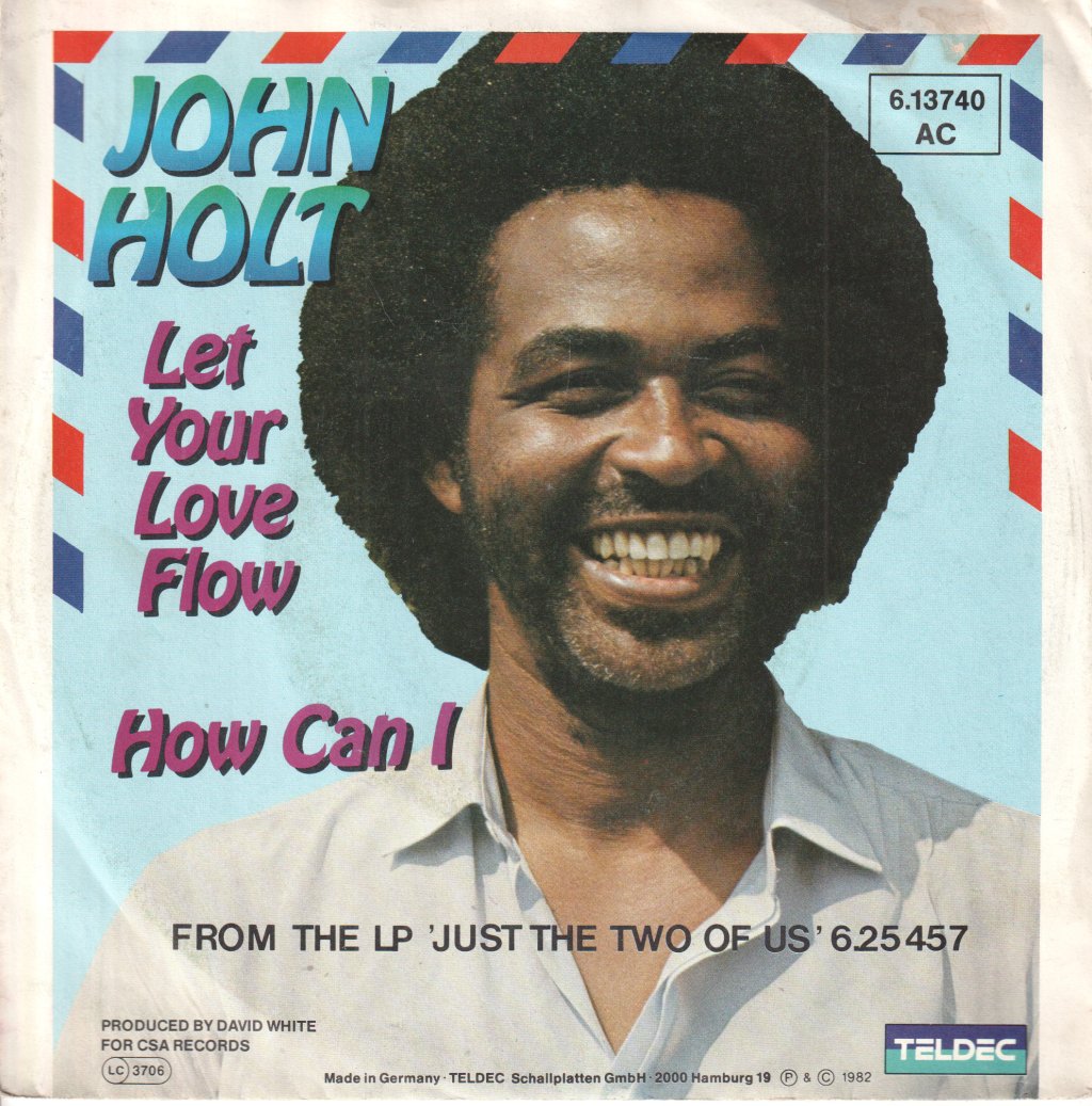 John Holt - Let Your Love Flow - 7 Inch