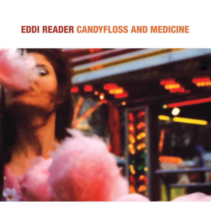 Eddi Reader - Candyfloss and Medicine - Cd