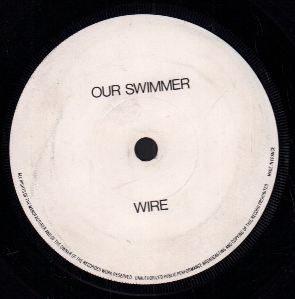 Wire (New Wave Group) - Our Swimmer - 7 Inch