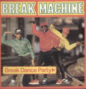 Break Machine - Break Dance Party - 12 Inch