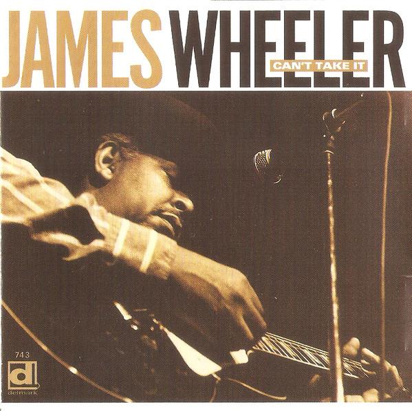 James Wheeler - Can't Take It - Cd