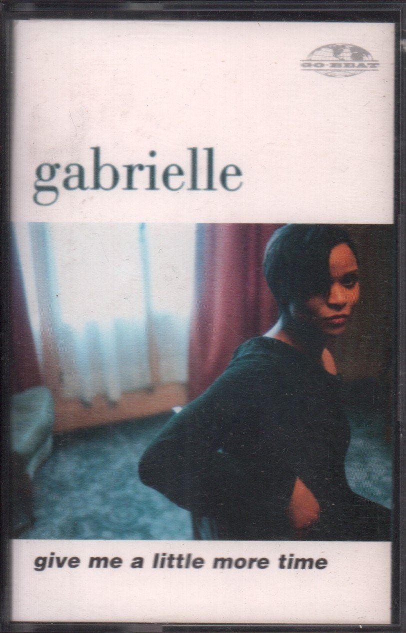 Gabrielle - Give Me A Little More Time - Cassette