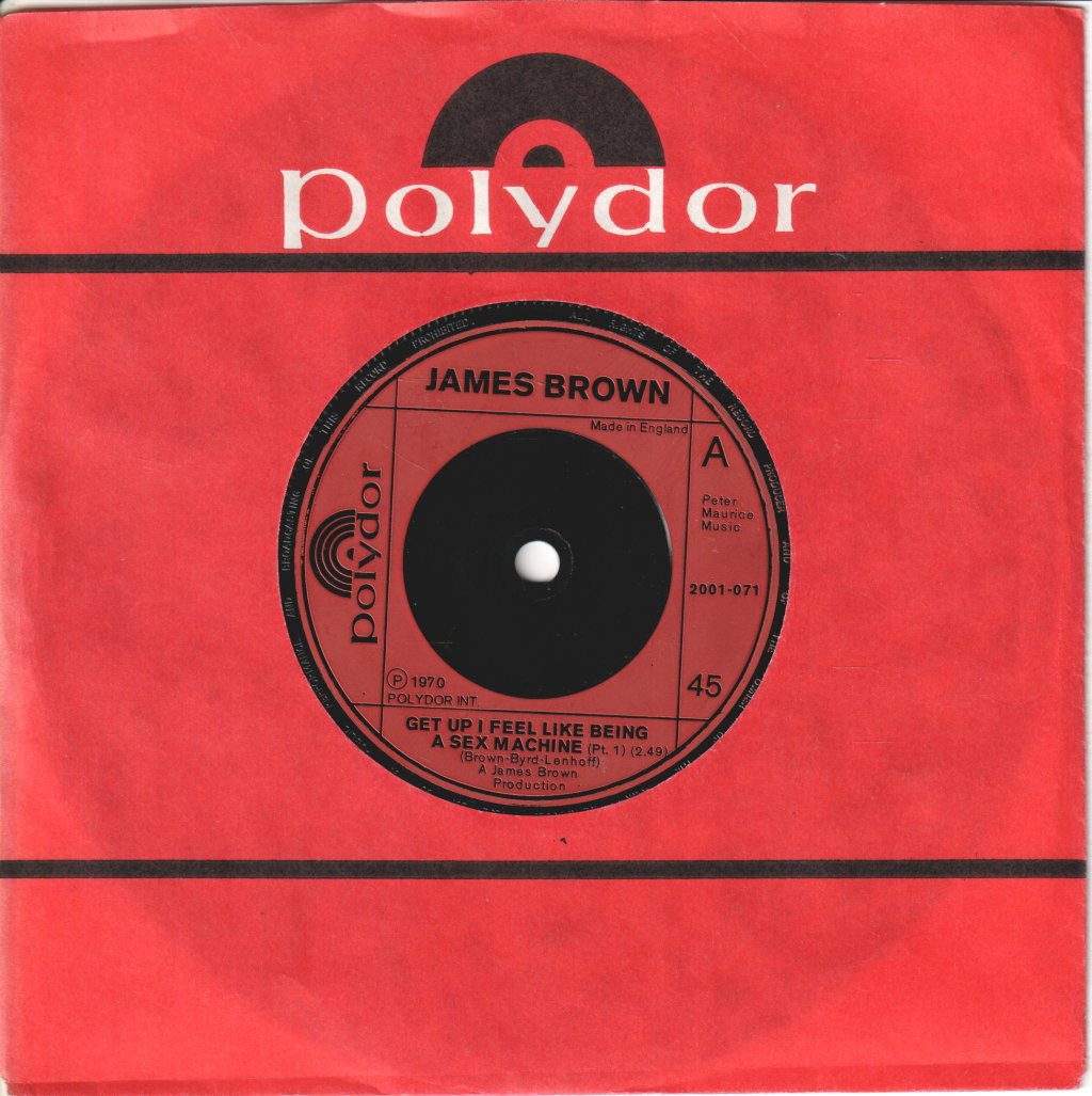 James Brown - Get Up I Feel Like Being A Sex Machine - 7 Inch