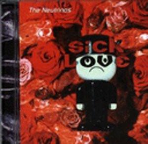 Neutrinos - Sick Love - Cd