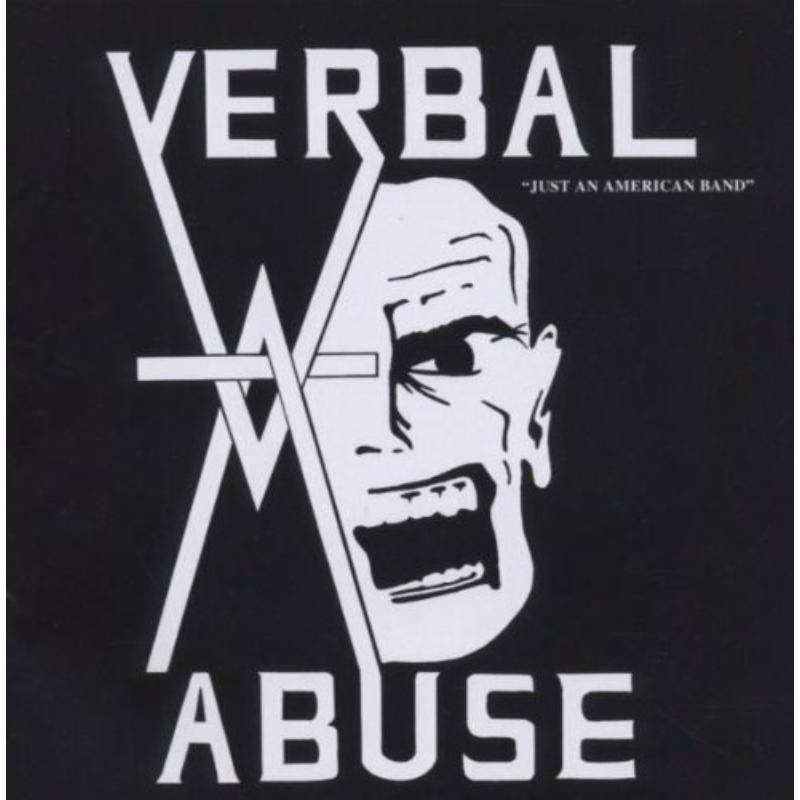 Verbal Abuse - Just An American Band - Cd