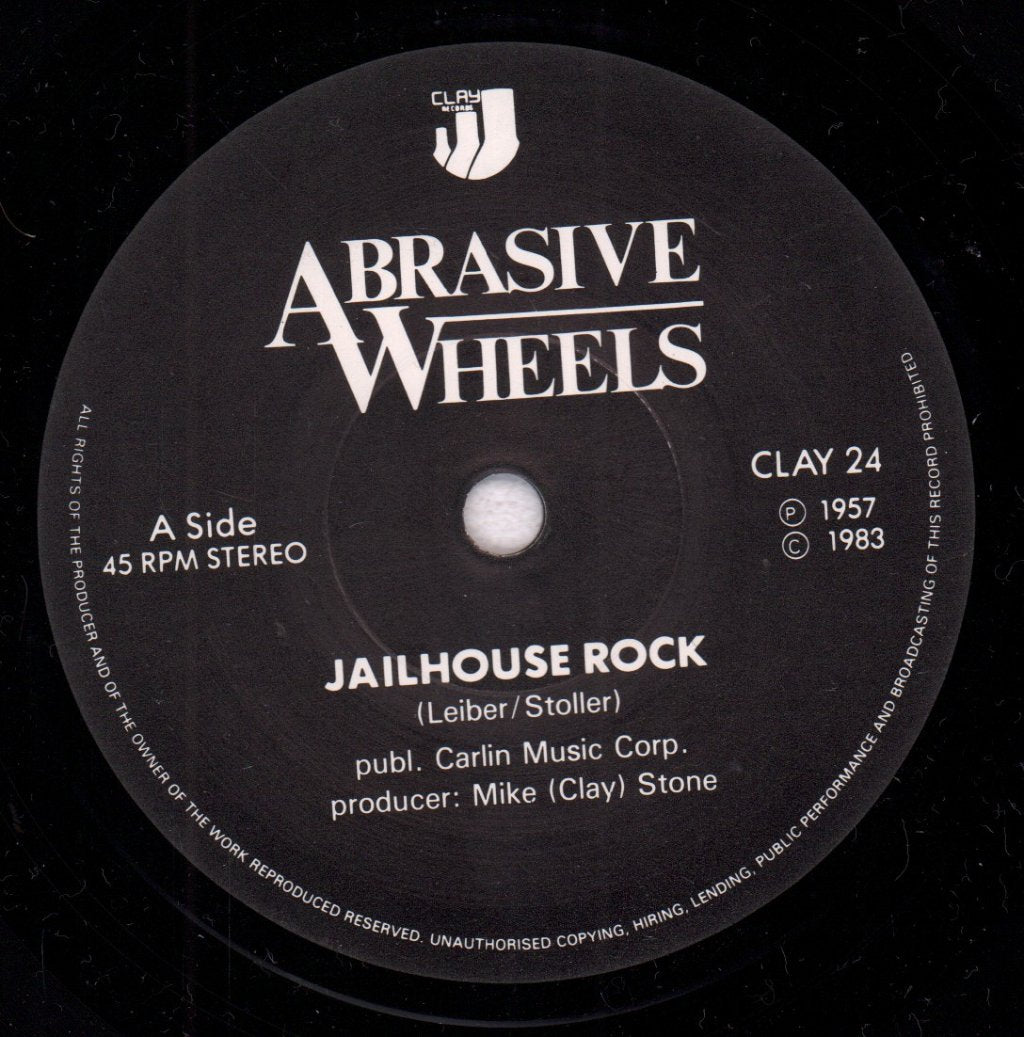 Abrasive Wheels - Jailhouse Rock - 7 Inch