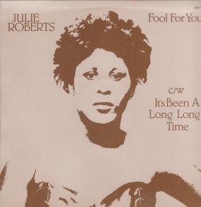 Julie Roberts - Fool For You - 12 Inch