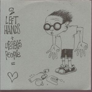 2 Left Hands/Upstairs People - 2 Left Hands/Upstairs People - 7 Inch