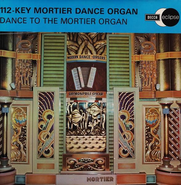 112 Key Mortier Dance Organ - Dance To Mortier Organ - Lp