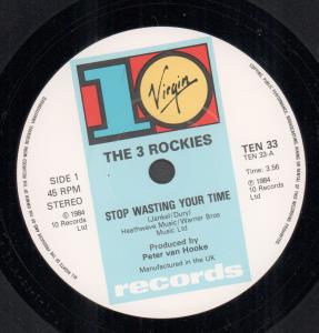 3 Rockies - Stop Wasting Your Time - 7 Inch