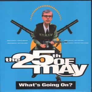 25Th Of May - What's Going On - 7 Inch