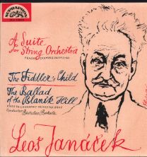 Leos Janacek - A Suite For String Orchestra/ The Fiddler"S Child/ The Ballad Of The Blanik Hill