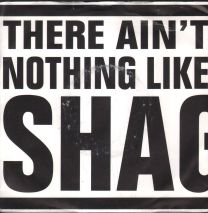 There Ain't Nothing Like Shaggin'