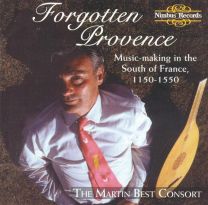 Forgotten Provence - Music-Making In The South Of France, 1150-1550
