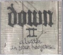 Down Ii - A Bustle In Your Headrow