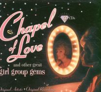 Chapel Of Love & Other Girl Group Gems
