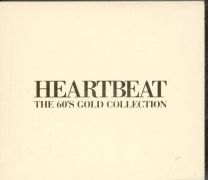 Heartbeat - The 60'S Gold Collection