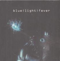 Blue Light Fever