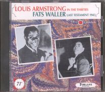 Louis Armstrong In The Thirties / Fats Waller Last Testament 1943