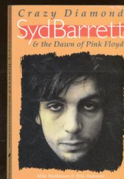 Crazy Diamond - Syd Barrett And The Dawn Of Pink Floyd