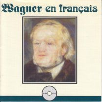 Wagner En Français - Excerpts From Der Ring Des Nibelungen