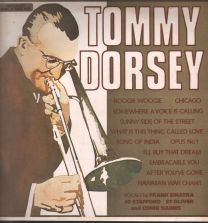 Incomparable Big Band Sound Of Tommy Dorsey And His Orchestra