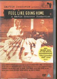 Martin Scorsese Presents The Blues - Feel Like Going Home