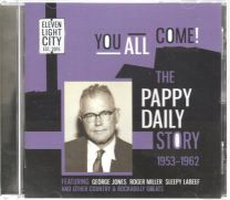 You All Come: The Pappy Daily Story 1953-62